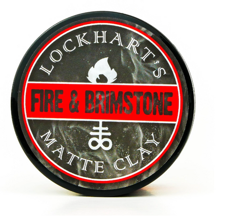 Lockhart's - Fire and Brimstone  - Matte Clay 3.7oz
