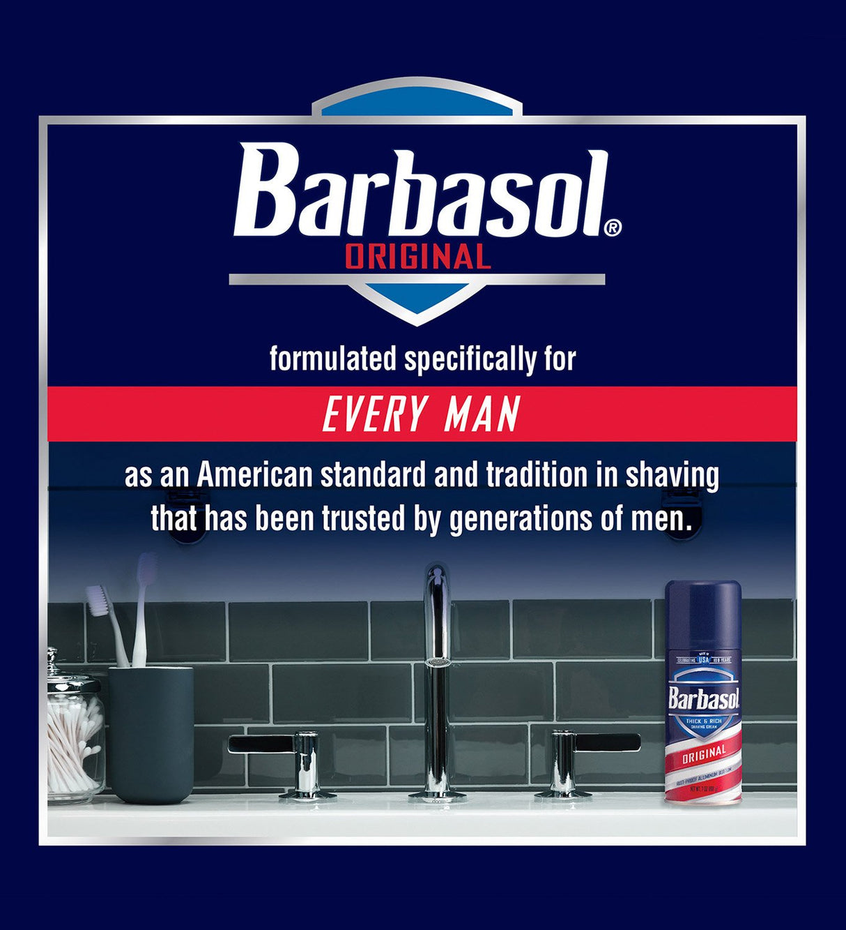 Formulated for every man, Barbasol Original Shaving Cream has been an American standard and tradition in shaving for nearly 100 years. The premium Close Shave® formula, with quality ingredients, produces a rich, thick lather and exceptional razor glide. Barbasol Shaving Cream gives you the confidence that comes from a close, comfortable shave.