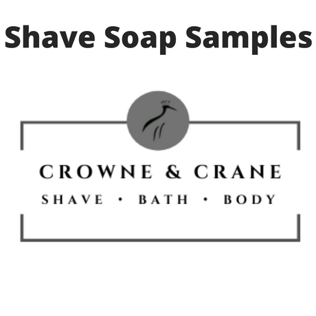 Crowne & Crane -Shave Soap Samples - 1/4oz
