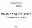 Grooming Dept. - Moisturizing Pre-shave - Chamomile & Lemon