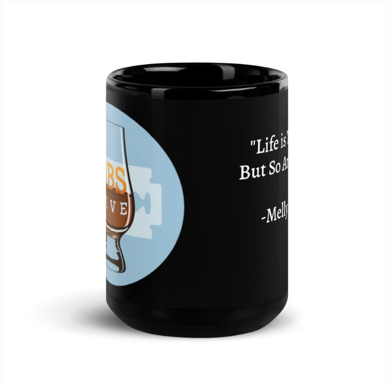 BBS.Live Life is Tough Black Coffee Mug
