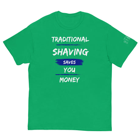 TRC Traditional Shaving Saves You Money Classic T-Shirt