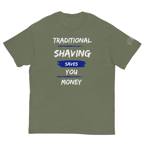 TRC Traditional Shaving Saves You Money Classic T-Shirt