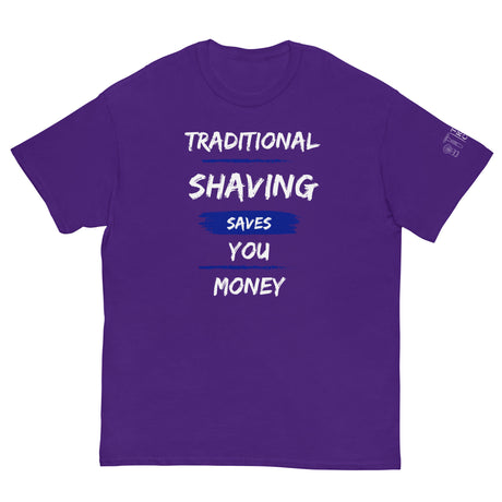 TRC Traditional Shaving Saves You Money Classic T-Shirt