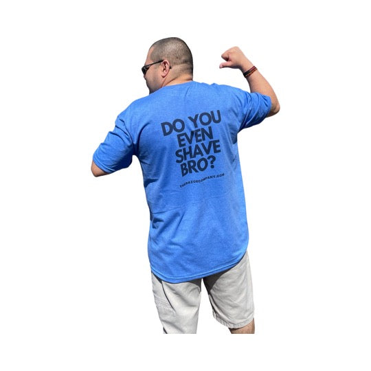 TRC - Logo T-SHIRT - Do You Even Shave Bro - Soft Tee