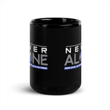 Never Alone - Black Glossy Mug - 15oz