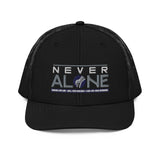 Never Alone - Trucker Cap