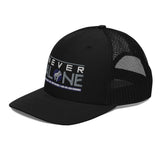 Never Alone - Trucker Cap