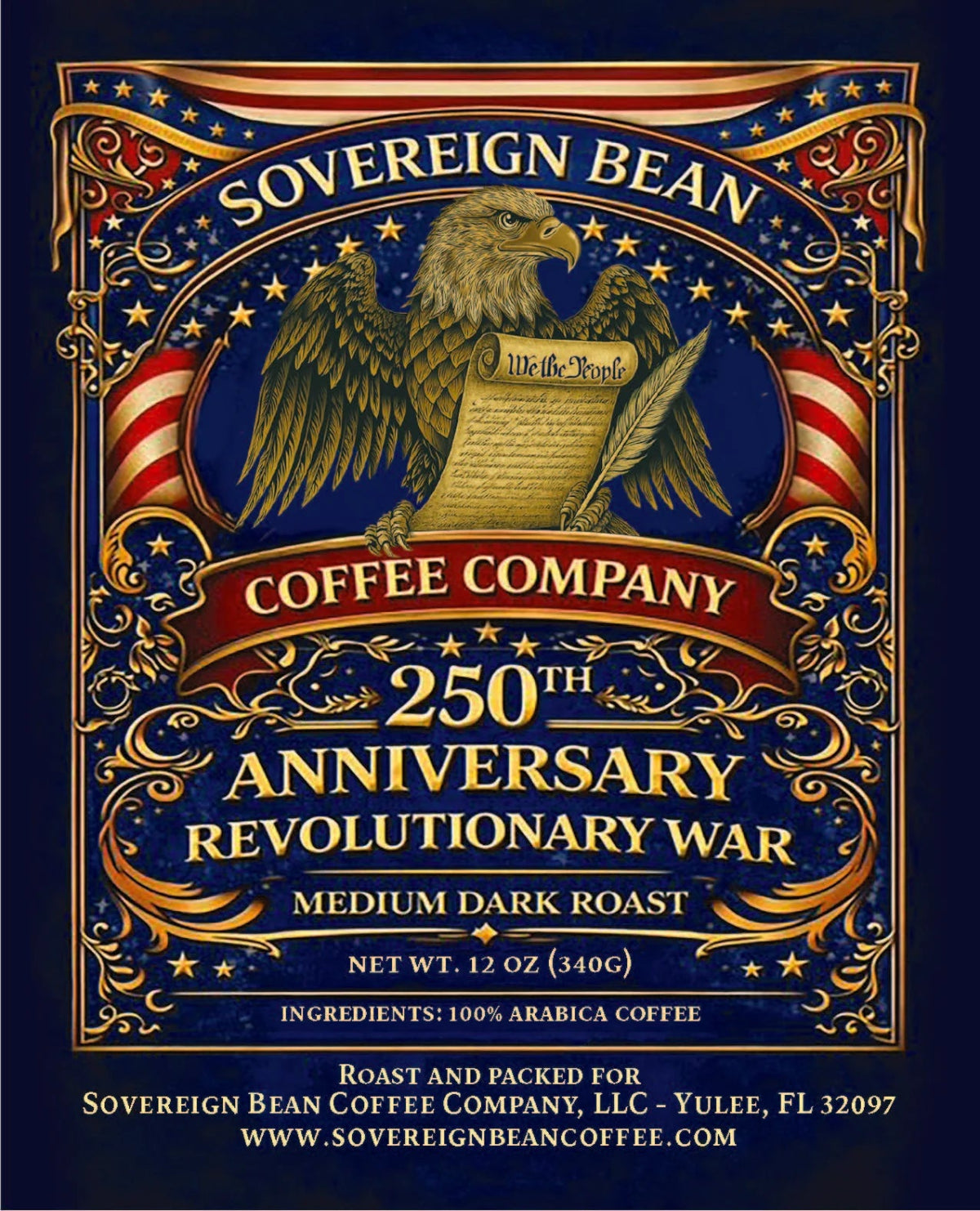 Sovereign Bean Coffee Company Whole Bean Coffee 12oz - 250th Anniversary of the Revolutionary War-Medium Dark Roast