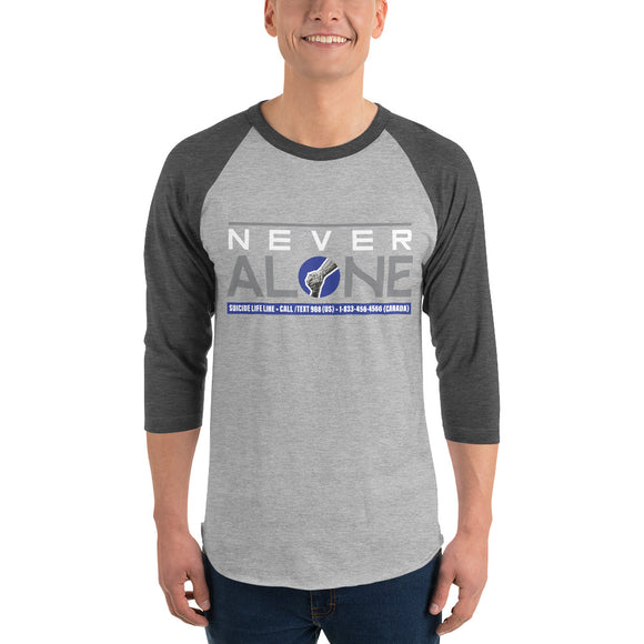 Never Alone - 3/4 sleeve raglan shirt