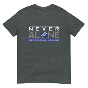Never Alone - Short-Sleeve Soft Style T-Shirt