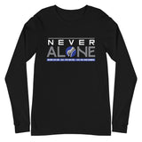 Never Alone - Long Sleeve Tee