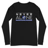 Never Alone - Long Sleeve Tee