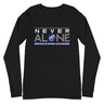 Never Alone - Long Sleeve Tee