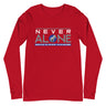 Never Alone - Long Sleeve Tee