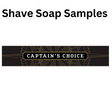 Captain's Choice - Shave Soap Samples - 1/4oz