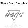 HAGS - Shave Soap Samples - 1/4oz
