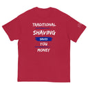 TRC Traditional Shaving Saves You Money Classic T-Shirt