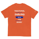 TRC Traditional Shaving Saves You Money Classic T-Shirt